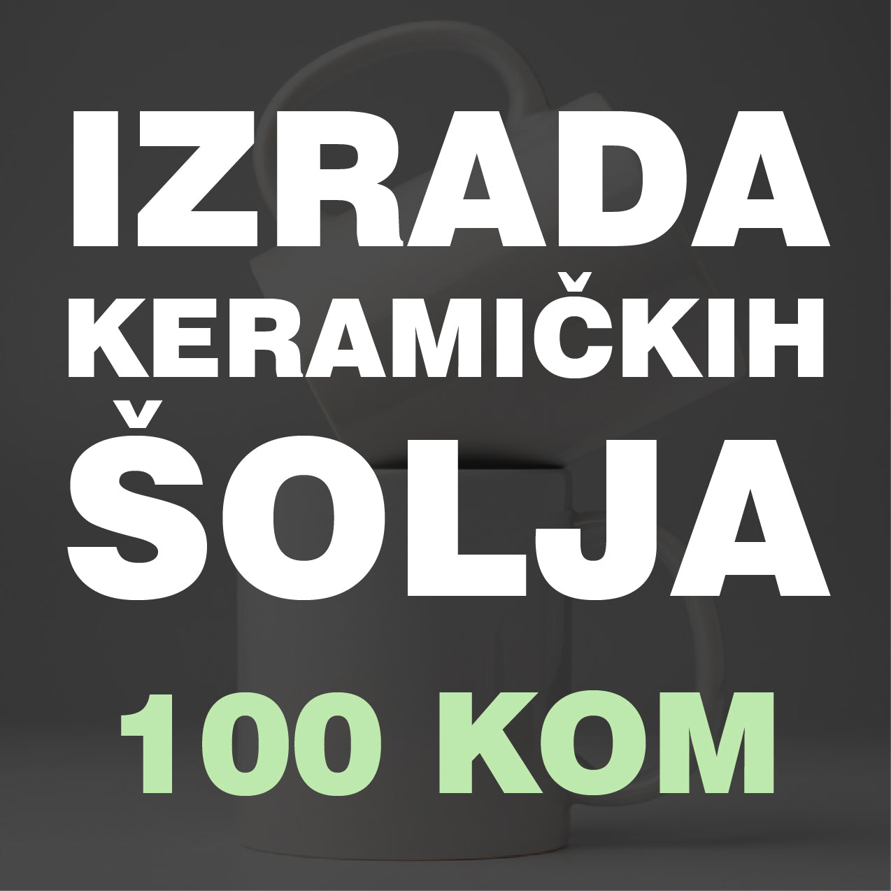 Izrada keramičkih šolja 100 kom