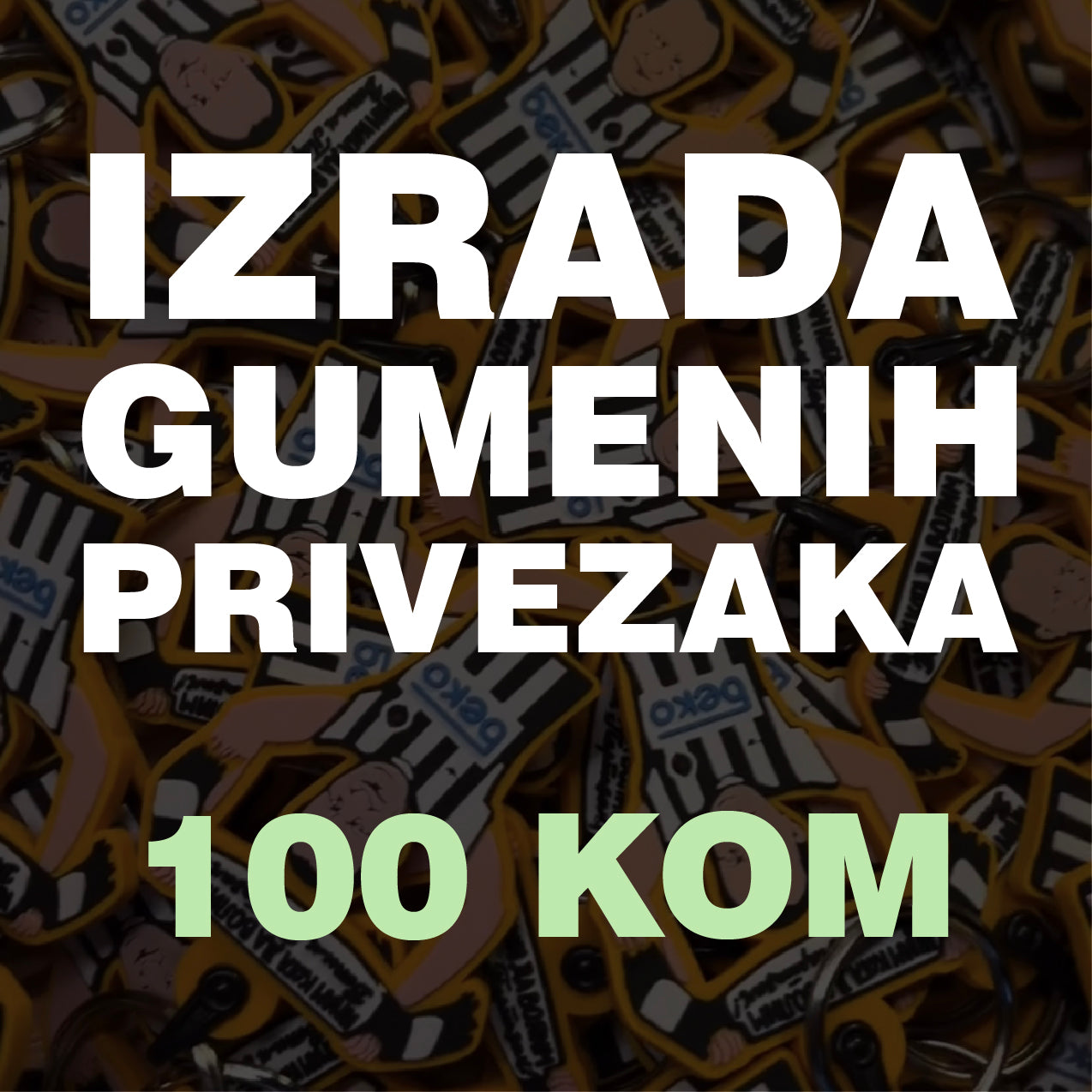Izrada gumenih privezaka 100 kom