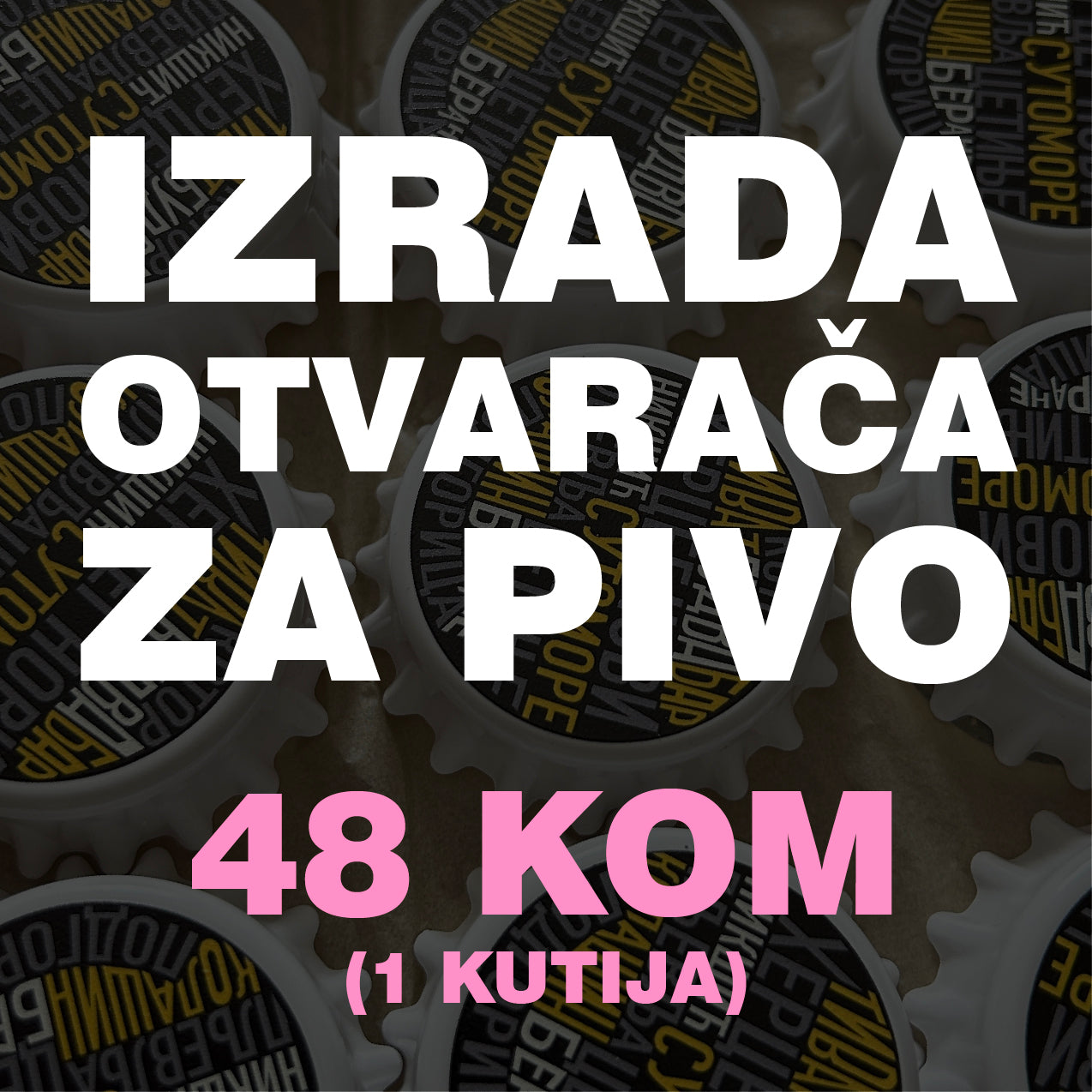 Izrada otvarača za pivo 48 kom
